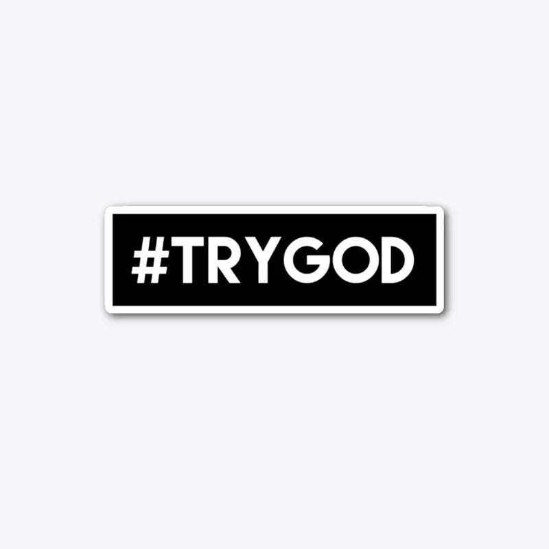 Try God