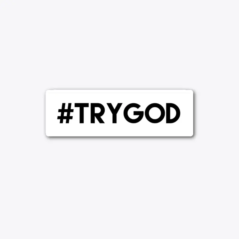 Try God